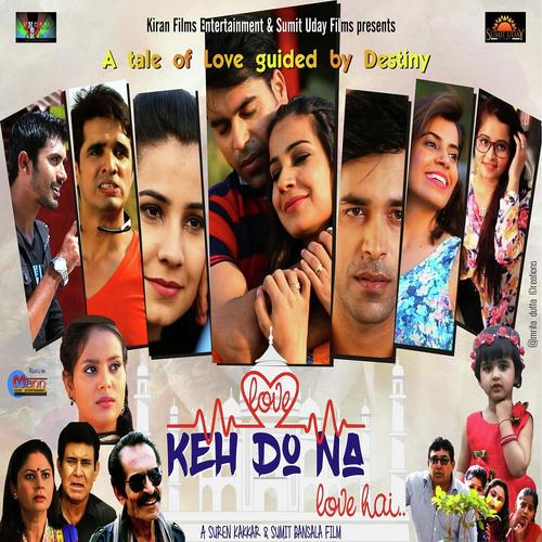 Love Keh Do Na Love Hai (2016) (Hindi)